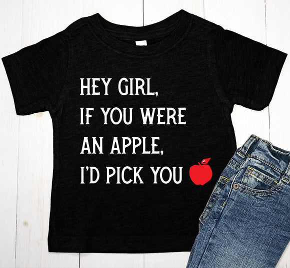If You Were an Apple I'd Pick You T-Shirt